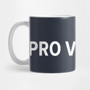 PRO VACCINE Mug